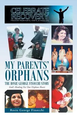 Siroty mojich rodičov: Príbeh Rosie George Finocchiovej - My Parents' Orphans: The Rosie George Finocchi Story