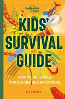 Príručka prežitia pre deti - praktické zručnosti pre vypäté situácie - Kids' Survival Guide - Practical Skills for Intense Situations