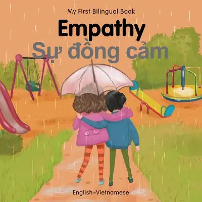 Moja prvá dvojjazyčná kniha - Empatia (anglicko-vietnamská) - My First Bilingual Book-Empathy (English-Vietnamese)
