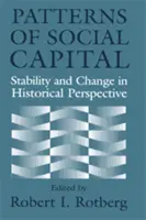 Vzory sociálneho kapitálu: Stabilita a zmena v historickej perspektíve - Patterns of Social Capital: Stability and Change in Historical Perspective