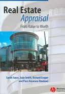 Oceňovanie nehnuteľností: Od hodnoty k hodnote - Real Estate Appraisal: From Value to Worth