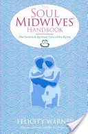 Príručka pôrodných asistentiek - Soul Midwives' Handbook