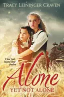 Sám a predsa nie sám: Ich viera sa stala ich slobodou - Alone Yet Not Alone: Their Faith Became Their Freedom