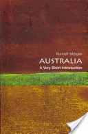 Austrália: Veľmi stručný úvod - Australia: A Very Short Introduction