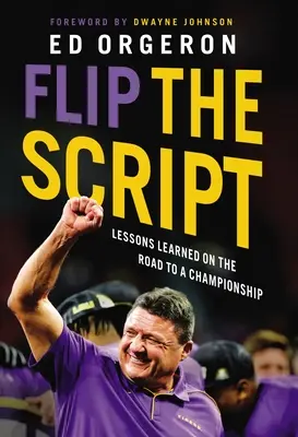 Obráťte scenár: Skúsenosti získané na ceste k majstrovstvám - Flip the Script: Lessons Learned on the Road to a Championship