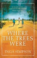 Kde boli stromy - Where the Trees Were