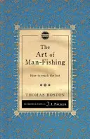 Umenie loviť ľudí: Ako osloviť stratených - The Art of Man-Fishing: How to Reach the Lost