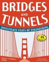 Mosty a tunely: Preskúmajte technické výdobytky - Bridges and Tunnels: Investigate Feats of Engineering