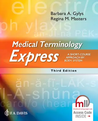 Expresná lekárska terminológia: Krátky kurz podľa telesných systémov - Medical Terminology Express: A Short-Course Approach by Body System
