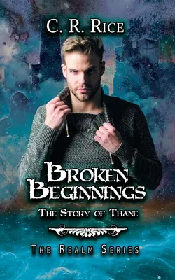 Zlomené začiatky: Príbeh Thanea - Broken Beginnings: Story of Thane