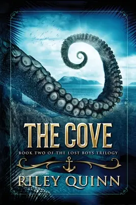 Zátoka: Druhá kniha trilógie Stratení chlapci - The Cove: Book Two of the Lost Boys Trilogy