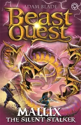 Beast Quest: Mallix, tichý prenasledovateľ: Séria 26, kniha 2 - Beast Quest: Mallix the Silent Stalker: Series 26 Book 2