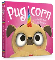 Kúzelný obchod so zvieratkami: Pugicorn Board Book - The Magic Pet Shop: Pugicorn Board Book