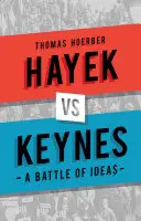 Hayek vs. Keynes: Súboj ideí - Hayek Vs Keynes: A Battle of Ideas