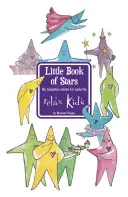 Relax Kids: Malá kniha hviezdičiek - Relax Kids: Little Book of Stars