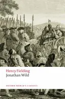 Život pána Jonathana Wilda Veľkého - The Life of Mr Jonathan Wild the Great