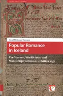 Populárna romantika na Islande: Sága o Ntda: Ženy, svetonázory a rukopisní svedkovia - Popular Romance in Iceland: The Women, Worldviews, and Manuscript Witnesses of Ntda Saga