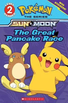 Veľké palacinkové preteky (Pokmon: Scholastic Reader, Level 2) - The Great Pancake Race (Pokmon: Scholastic Reader, Level 2)