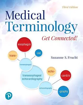 Lekárska terminológia: Get Connected! - Medical Terminology: Get Connected!