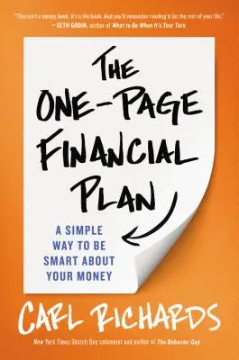Jednostránkový finančný plán: Jednoduchý spôsob, ako sa správať inteligentne k svojim peniazom - The One-Page Financial Plan: A Simple Way to Be Smart about Your Money