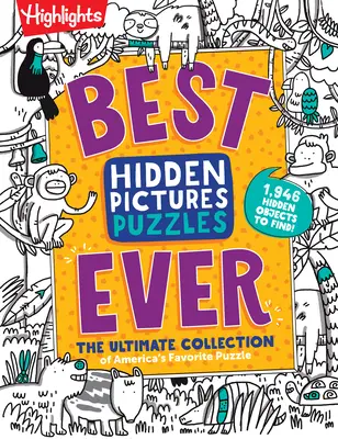 Najlepšie puzzle so skrytými obrázkami: Najlepšia zbierka obľúbených amerických hádaniek - Best Hidden Pictures Puzzles Ever: The Ultimate Collection of America's Favorite Puzzle