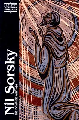 Nil Sorsky: Kompletné spisy - Nil Sorsky: The Complete Writings