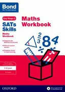 Bond SAT Skills (Bondove maturitné skúšky): Matematika: pracovný zošit 9-10 rokov - Bond SATs Skills: Maths Workbook 9-10 Years