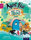 Oxford Reading Tree Story Sparks: Oxford Level 10: Agent Blue and Super-smelly Goo - Oxford Reading Tree Story Sparks: Oxford Level 10: Agent Blue and the Super-smelly Goo