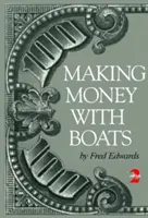 Zarábanie peňazí s loďami - Making Money with Boats