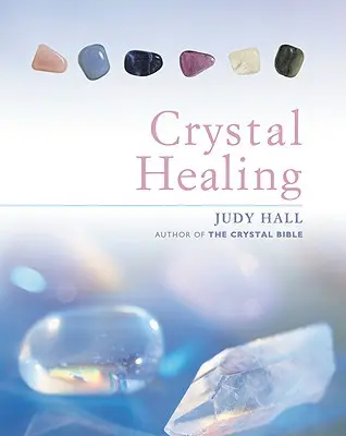 Liečenie kryštálmi - Crystal Healing