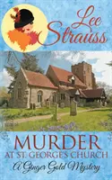 Vražda v kostole svätého Juraja: príjemná historická záhada z 20. rokov 20. storočia - Murder at St. George's Church: a cozy historical 1920s mystery