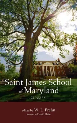 Škola svätého Jakuba v Marylande: 175 rokov - Saint James School of Maryland: 175 Years