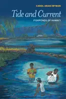 Príliv a odliv: Rybníky na Havaji - Tide and Current: Fishponds of Hawai'i