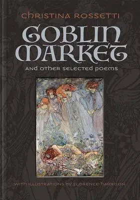 Goblin Market a iné vybrané básne - Goblin Market and Other Selected Poems