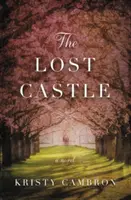 Stratený hrad: Román o rozdelení času - The Lost Castle: A Split-Time Romance