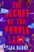 Tajomstvo fialového jazera - The Secret of the Purple Lake