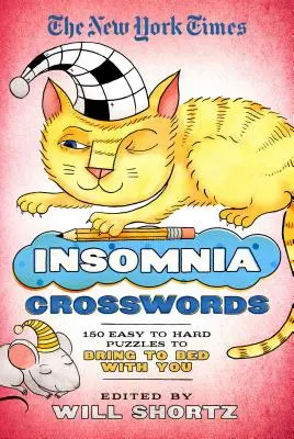 The New York Times Krížovky proti nespavosti: 150 ľahkých až ťažkých hádaniek, ktoré si môžete vziať so sebou do postele - The New York Times Insomnia Crosswords: 150 Easy to Hard Puzzles to Bring to Bed with You