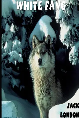 Biely tesák - White Fang