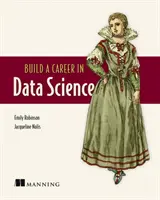 Vybudujte si kariéru v oblasti dátovej vedy - Build a Career in Data Science