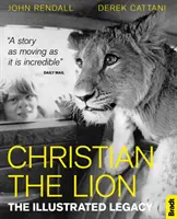 Kristián Lev: Ilustrovaný odkaz - Christian the Lion: The Illustrated Legacy