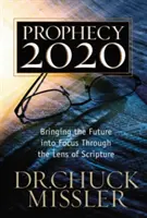 Proroctvo 20/20: Profilovanie budúcnosti cez optiku Písma - Prophecy 20/20: Profiling the Future Through the Lens of Scripture
