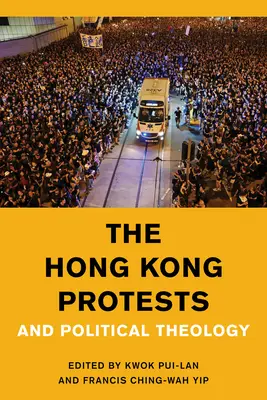 Protesty v Hongkongu a politická teológia - The Hong Kong Protests and Political Theology