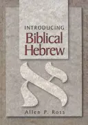 Úvod do biblickej hebrejčiny - Introducing Biblical Hebrew