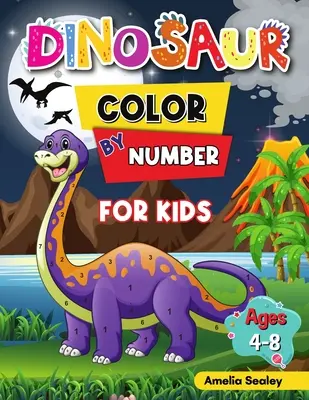 Dinosaury vyfarbuj podľa čísel pre deti: Knihy s aktivitami o dinosauroch pre deti, Kniha na vyfarbovanie podľa čísel pre deti od 4 do 8 rokov - Dinosaur Color by Number for Kids: Dinosaur Activity Books for Kids, Color by Number Book for Kids Ages 4-8