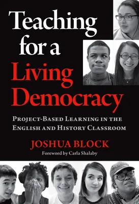 Učenie pre živú demokraciu: Projektové vyučovanie na hodinách angličtiny a dejepisu - Teaching for a Living Democracy: Project-Based Learning in the English and History Classroom