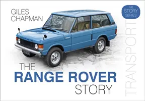 Príbeh Range Roveru - The Range Rover Story