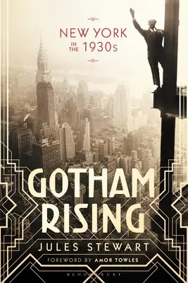 Gotham Rising: New York v 30. rokoch 20. storočia - Gotham Rising: New York in the 1930s