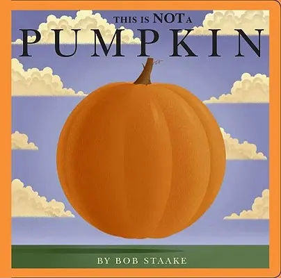Toto nie je tekvica - This Is Not a Pumpkin