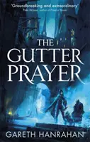 Modlitba žľabu - Kniha prvá z dedičstva Čierneho železa - Gutter Prayer - Book One of the Black Iron Legacy