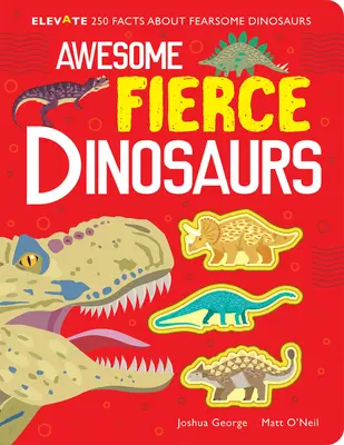 Úžasné divoké dinosaury - Awesome Fierce Dinosaurs